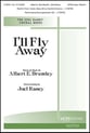 I'll Fly Away SATB choral sheet music cover